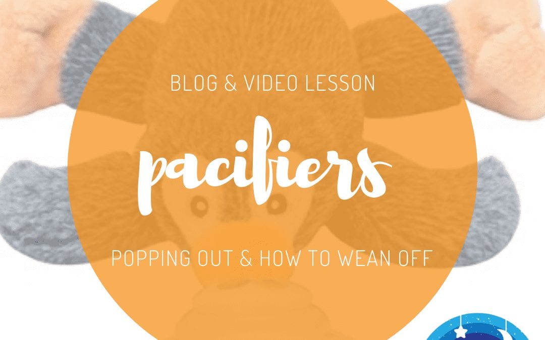 Pacifiers: Popping out and How to Wean Off
